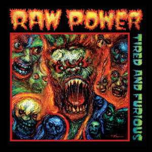 Raw Power - Tired And Furious NEW LP